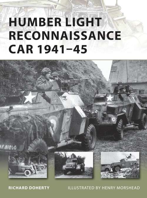 Book cover of Humber Light Reconnaissance Car 1941–45 (New Vanguard)
