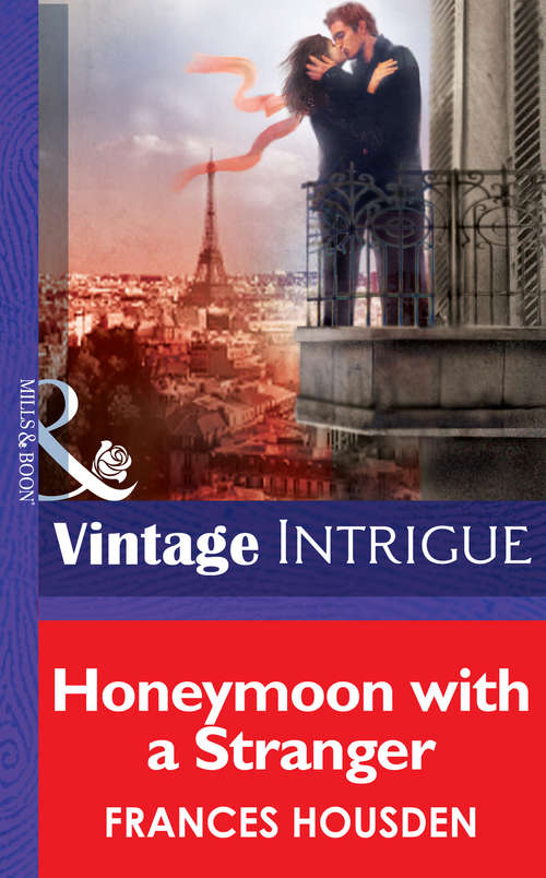 Book cover of Honeymoon With A Stranger (ePub First edition) (International Affairs #2)