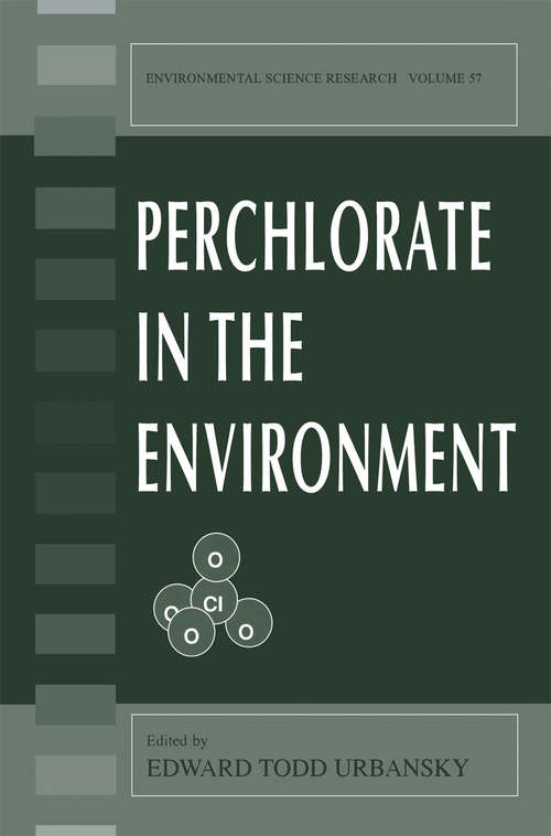 Book cover of Perchlorate in the Environment (2000) (Environmental Science Research #57)