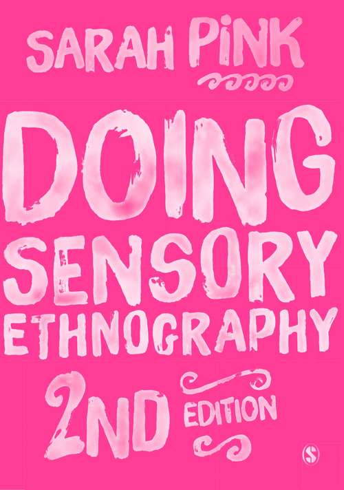 Book cover of Doing Sensory Ethnography (Second Edition)