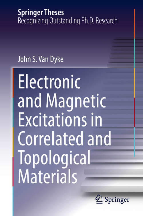 Book cover of Electronic and Magnetic Excitations in Correlated and Topological Materials (Springer Theses)