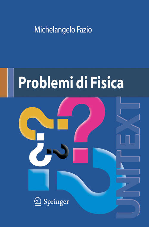 Book cover of Problemi di Fisica (2008) (UNITEXT)