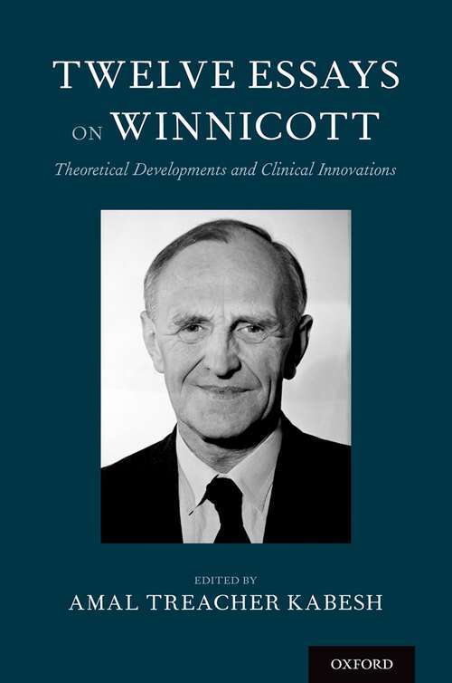 Book cover of Twelve Essays on Winnicott: Theoretical Developments and Clinical Innovations
