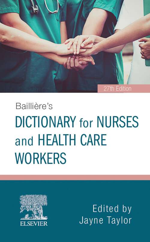 Book cover of Baillière's Dictionary for Nurses and Health Care Workers E-Book: Baillière's Dictionary for Nurses and Health Care Workers E-Book (27)