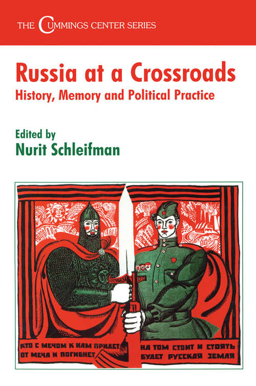 Book cover of Russia at a Crossroads: History, Memory and Political Practice (Cummings Center Series)