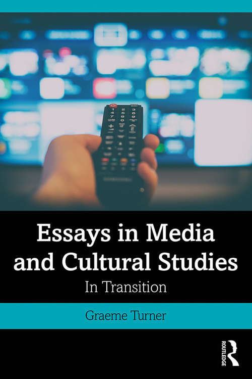 Book cover of Essays in Media and Cultural Studies: In Transition