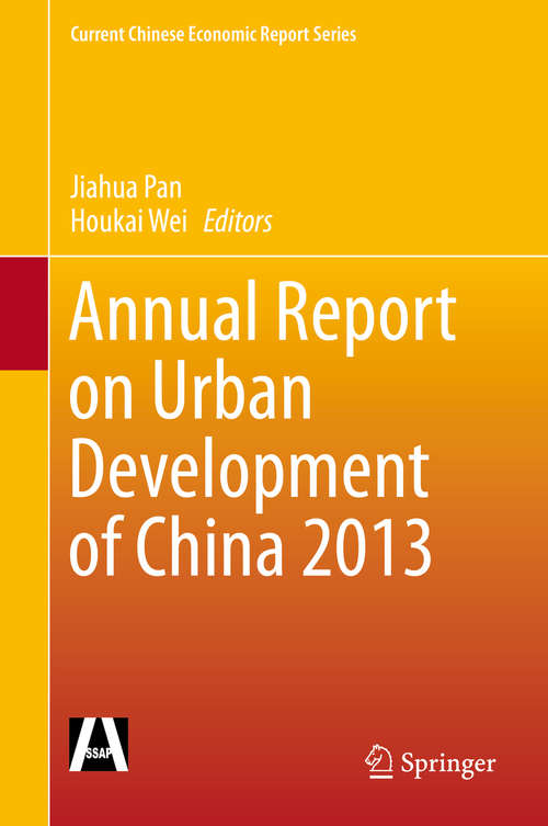 Book cover of Annual Report on Urban Development of China 2013 (2015) (Current Chinese Economic Report Series)