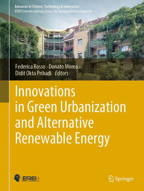 Book cover of Innovations in Green Urbanization and Alternative Renewable Energy (1st ed. 2022) (Advances in Science, Technology & Innovation)