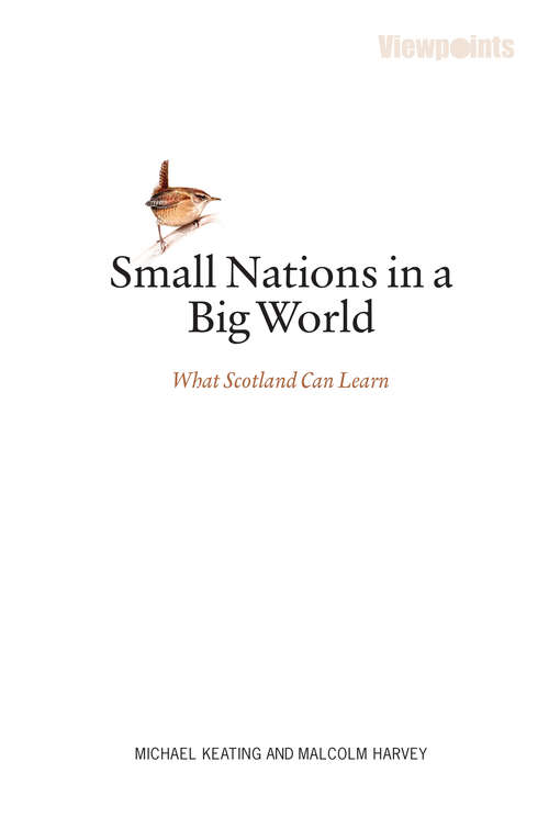 Book cover of Small Nations in a Big World: What Scotland Can Learn (2) (Viewpoints #16)