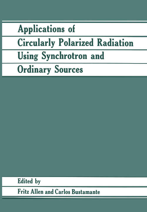 Book cover of Applications of Circularly Polarized Radiation Using Synchrotron and Ordinary Sources (1985)
