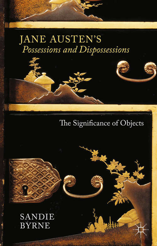 Book cover of Jane Austen's Possessions and Dispossessions: The Significance of Objects (2014)