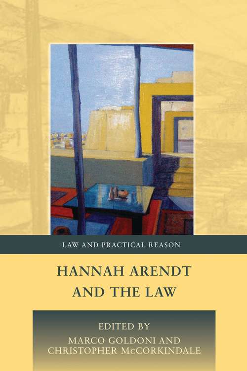 Book cover of Hannah Arendt and the Law (Law and Practical Reason)