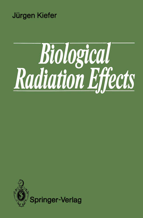 Book cover of Biological Radiation Effects (1990)