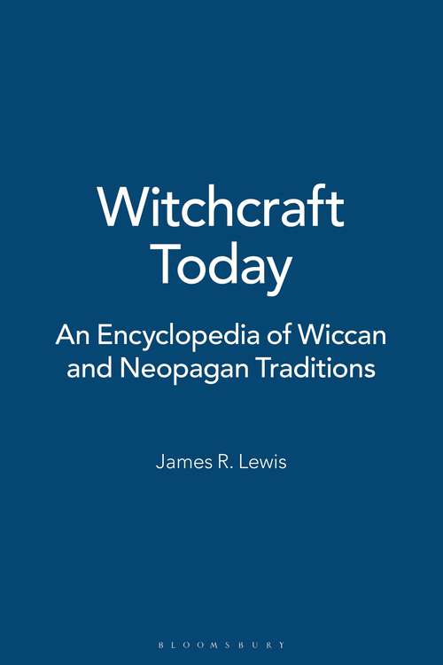 Book cover of Witchcraft Today: An Encyclopedia of Wiccan and Neopagan Traditions