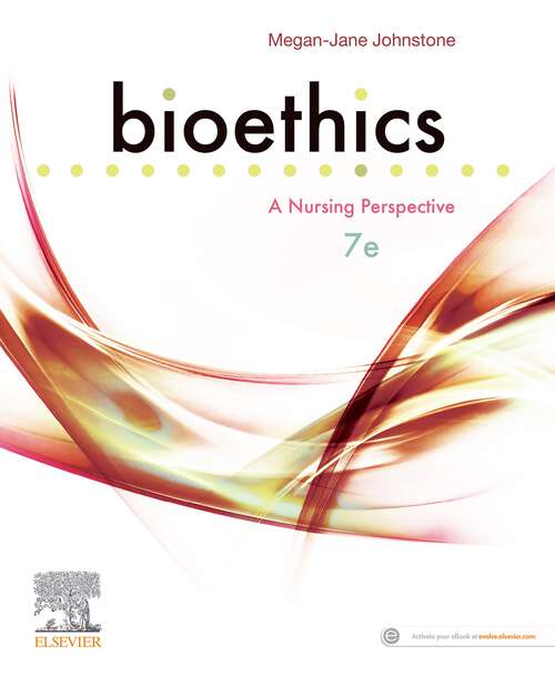 Book cover of Bioethics: A Nursing Perspective (7)