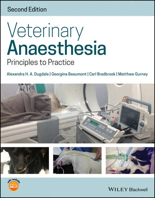 Book cover of Veterinary Anaesthesia: Principles to Practice 2nd Edition (2)