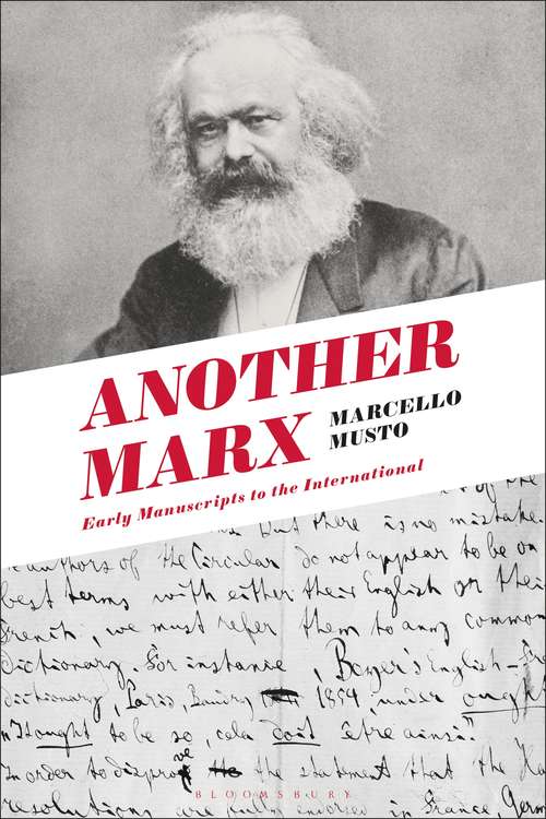 Book cover of Another Marx: Early Manuscripts to the International