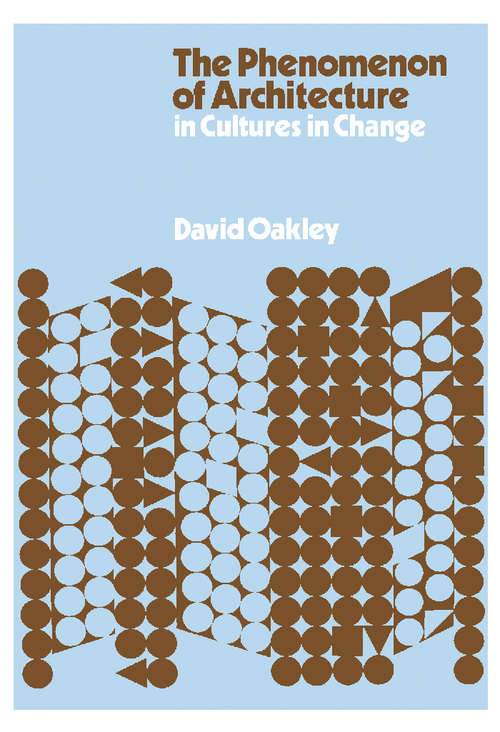 Book cover of The Phenomenon of Architecture in Cultures in Change