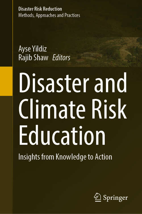 Book cover of Disaster and Climate Risk Education: Insights from Knowledge to Action (2024) (Disaster Risk Reduction)