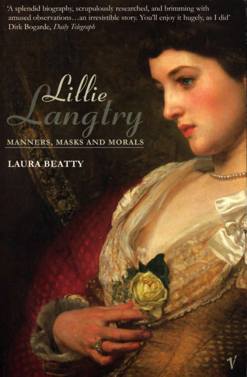 Book cover of Lillie Langtry: Manners, Masks and Morals