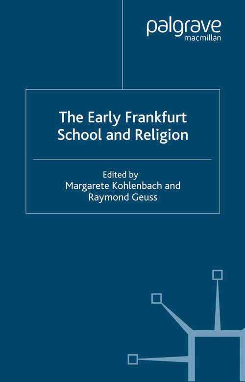 Book cover of The Early Frankfurt School and Religion (2005)