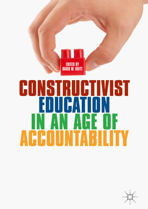 Book cover of Constructivist Education in an Age of Accountability