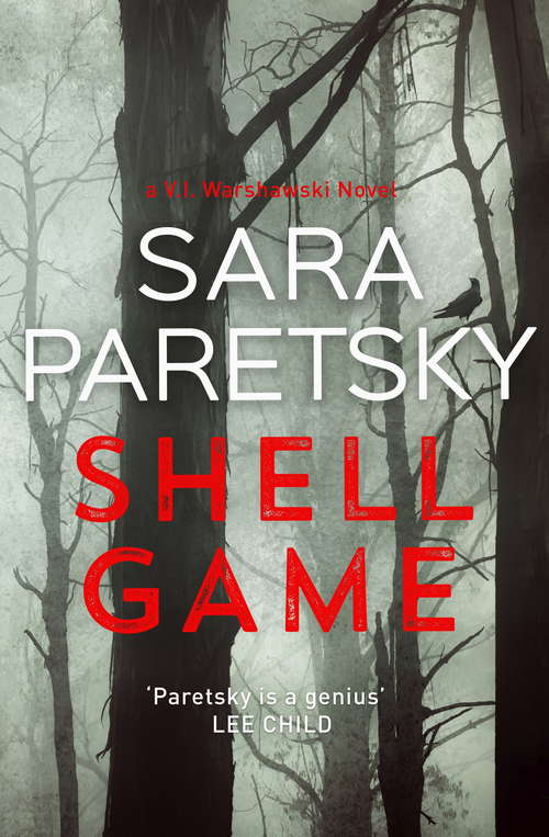 Book cover of Shell Game: A Sunday Times Crime Book of the Month Pick (V. I. Warshawski Novels Ser. #20)