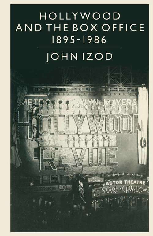 Book cover of Hollywood and the Box Office (1st ed. 1988)