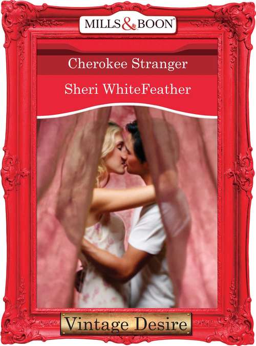 Book cover of Cherokee Stranger (ePub First edition) (Mills And Boon Desire Ser.)
