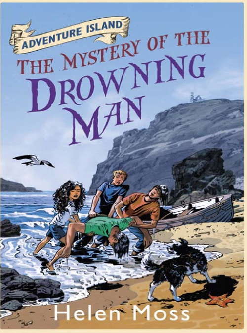 Book cover of The Mystery of the Drowning Man: Book 8 (Adventure Island #8)