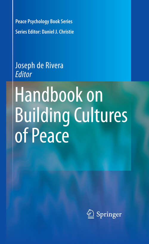 Book cover of Handbook on Building Cultures of Peace (2009) (Peace Psychology Book Series)
