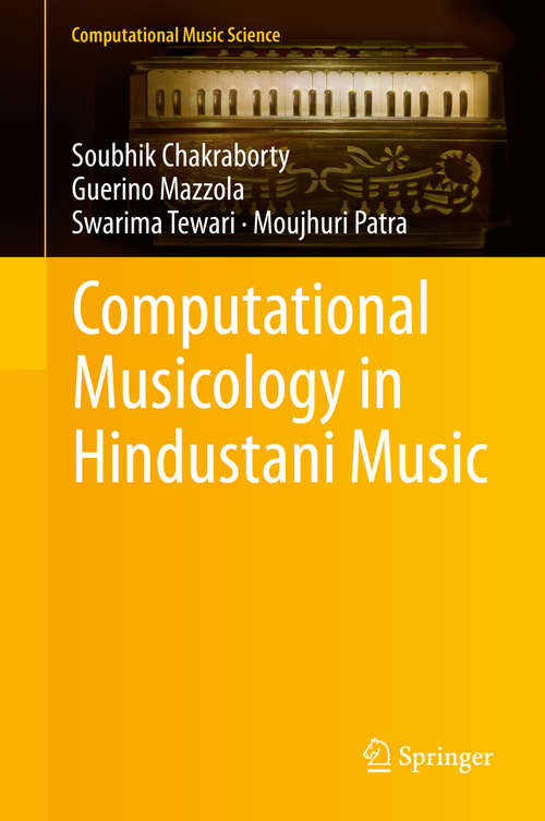 Book cover of Computational Musicology in Hindustani Music (2014) (Computational Music Science)
