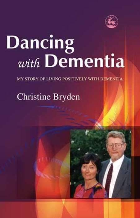 Book cover of Dancing with Dementia: My Story of Living Positively with Dementia (PDF)