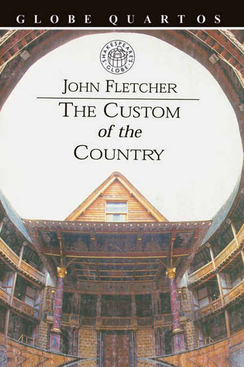 Book cover of The Custom of the Country (Globe Quartos)