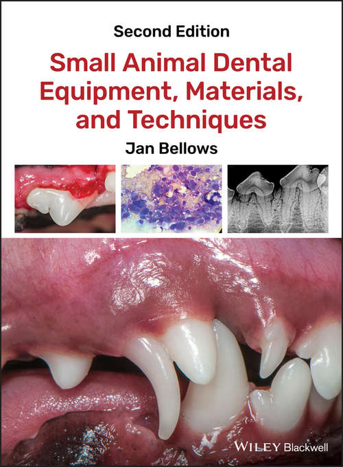 Book cover of Small Animal Dental Equipment, Materials, and Techniques: A Primer (2)