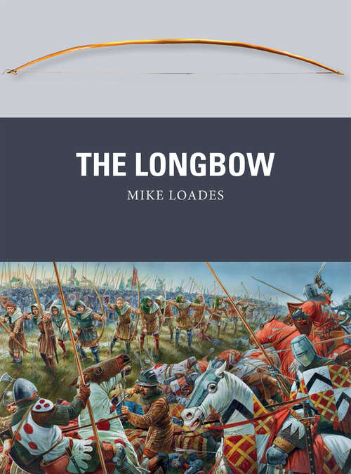 Book cover of The Longbow (Weapon #30)