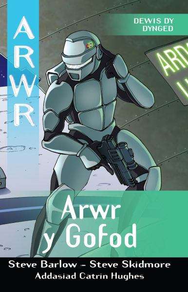 Book cover of Arwr y Gofod (PDF) (Cyfres Arwr - Dewis dy Dynged: (1st edition))