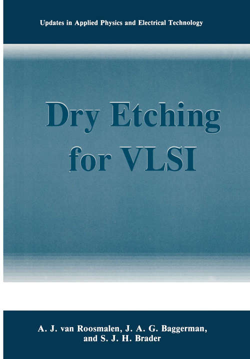Book cover of Dry Etching for VLSI (1991) (Updates in Applied Physics and Electrical Technology)