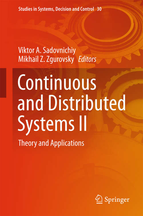 Book cover of Continuous and Distributed Systems II: Theory and Applications (2015) (Studies in Systems, Decision and Control #30)