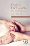 Book cover of Family Caregiving in the New Normal