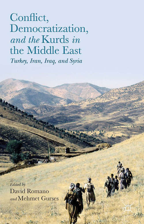 Book cover of Conflict, Democratization, and the Kurds in the Middle East: Turkey, Iran, Iraq, and Syria (2014)