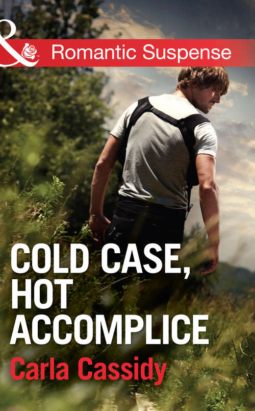 Book cover of Cold Case, Hot Accomplice: Cold Case, Hot Accomplice Colton Christmas Rescue Seduced By His Target Covert Attraction (ePub First edition) (Men of Wolf Creek #1)