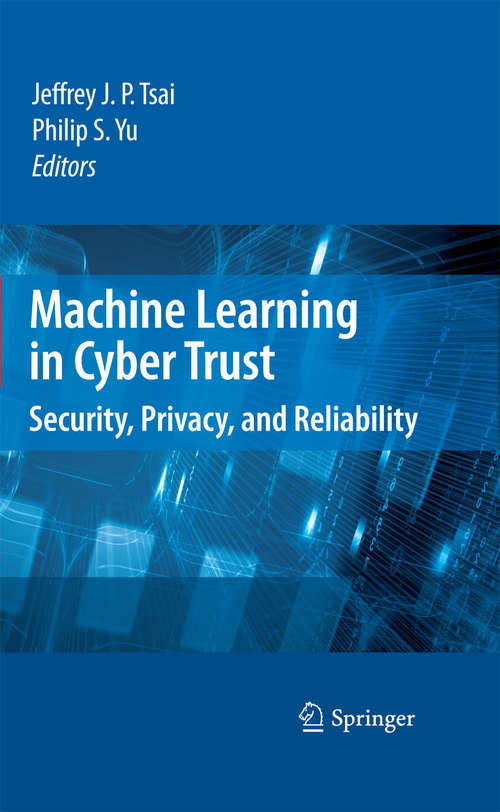 Book cover of Machine Learning in Cyber Trust: Security, Privacy, and Reliability (2009)
