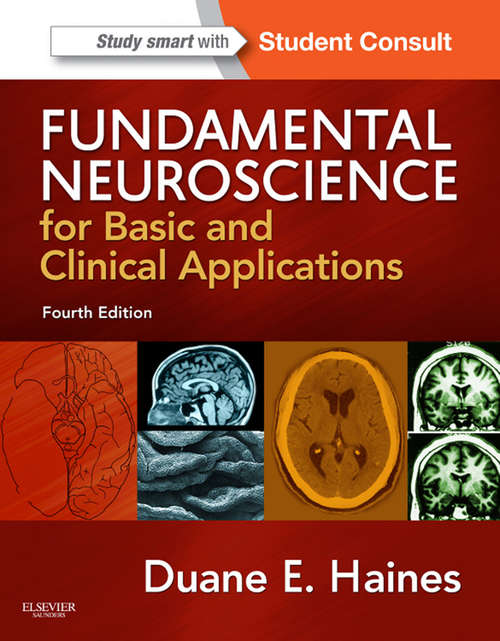 Book cover of Fundamental Neuroscience for Basic and Clinical Applications E-Book: with STUDENT CONSULT Online Access (4)