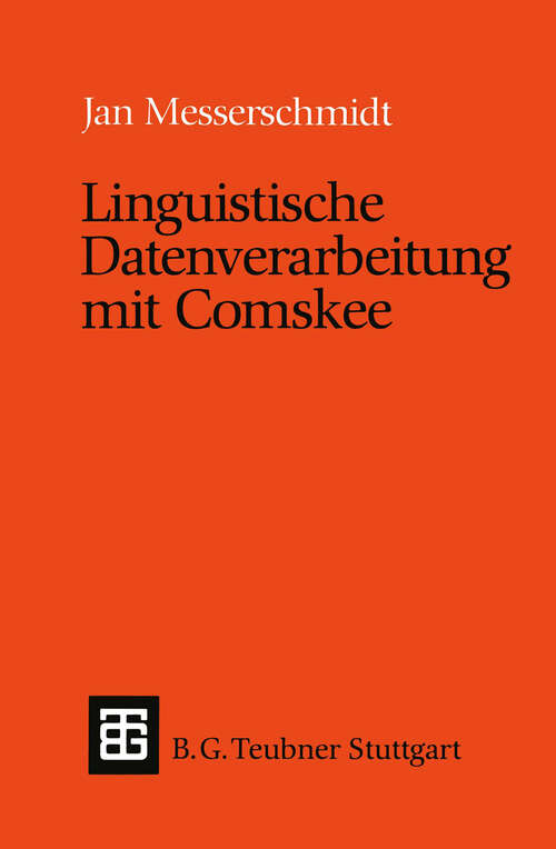 Book cover of Linguistische Datenverarbeitung mit Comskee (1984) (XTeubner Studienbücher Informatik)