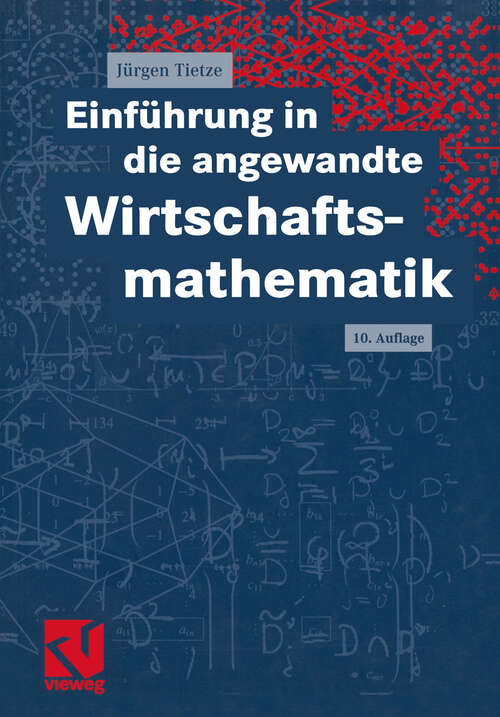 Book cover of Einführung in die angewandte Wirtschaftsmathematik (10., verb.u. akt. Aufl. 2002)