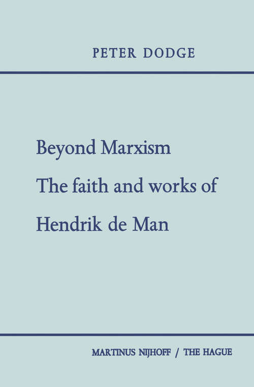 Book cover of Beyond Marxism: The Faith and Works of Hendrik de Man (1966)