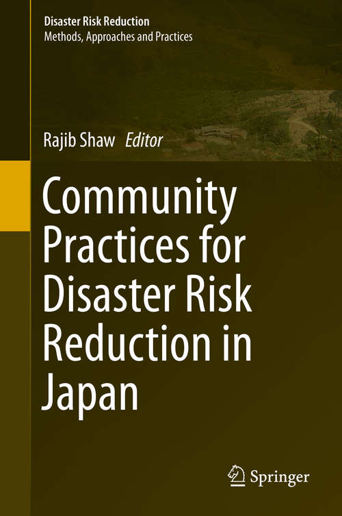 Book cover of Community Practices for Disaster Risk Reduction in Japan (2014) (Disaster Risk Reduction)