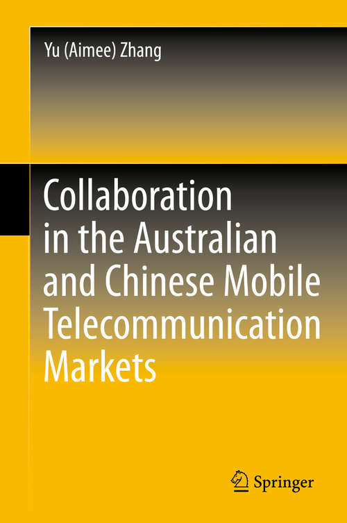 Book cover of Collaboration in the Australian and Chinese Mobile Telecommunication Markets (2014)