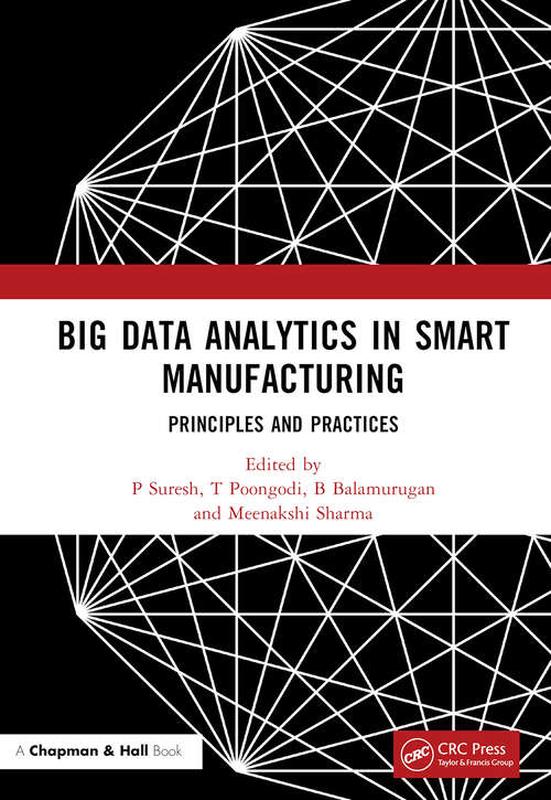 Book cover of Big Data Analytics in Smart Manufacturing: Principles and Practices